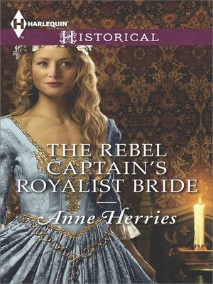 cover image of The Rebel Captain's Royalist Bride